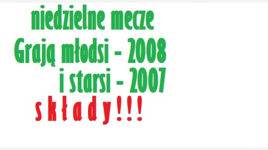 NIEDZIELNE MECZE 2007 i 2008