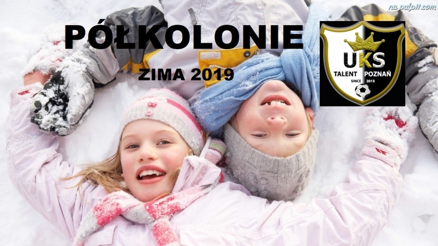 ZAPISY NA PÓŁKOLONIE ZIMA 2019