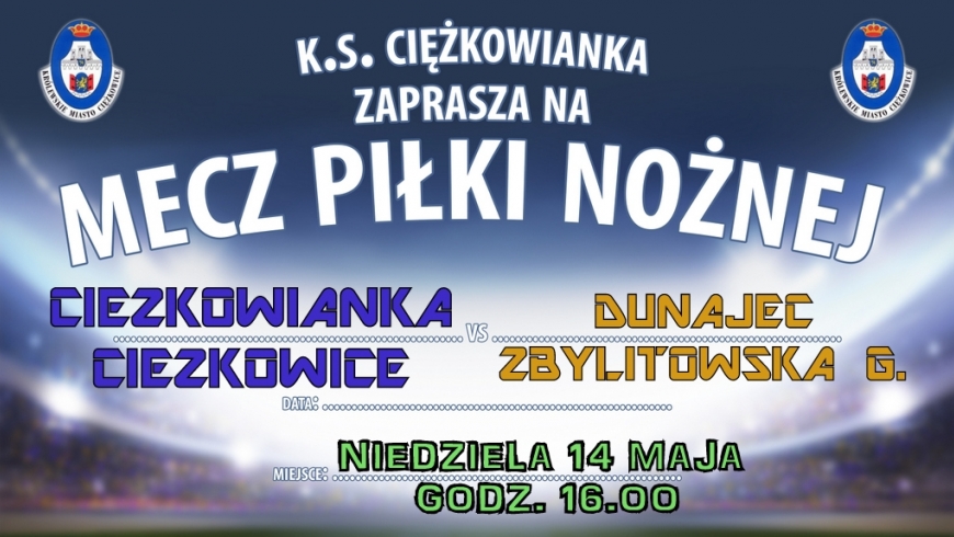 zapowiedź 21 kolejki tarnowskiej okręgówki - CIĘŻKOWIANKA Ciężkowice - DUNAJEC Z.G.