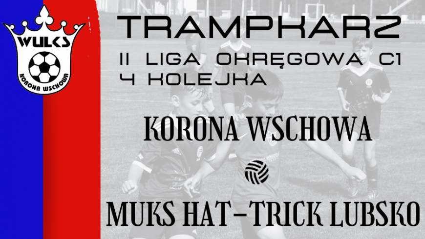 KORONA - HAT-TRICK LUBSKO. Trampkarz.