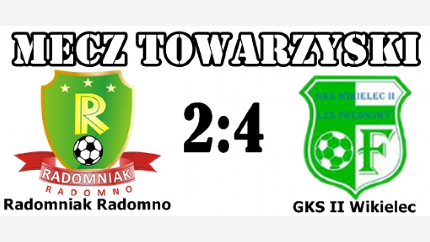 Sparing Radomniak - GKS II Wikielec 2:4