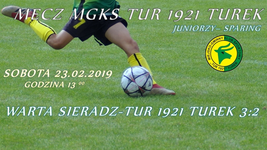 Sparing juniorów: Warta Sieradz- Tur 1921 Turek 3:2.