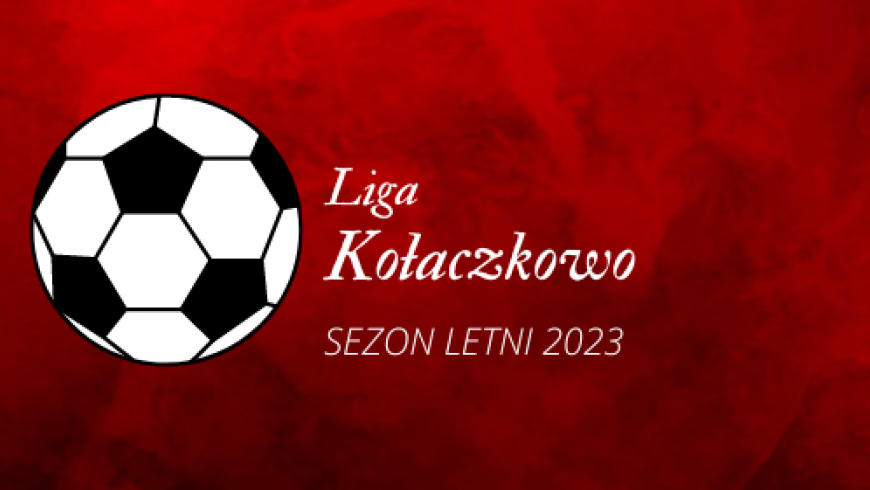 Siódma kolejka ligowa- sezon letni 2023 - relacja