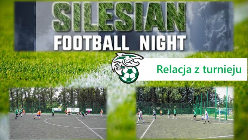 Silesian Football Night 2016 - dwie wygrane i odpadnięcie po karnych!