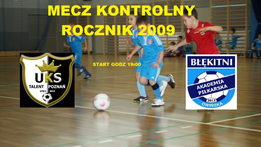 Dzisiaj sparing rocznik 2009