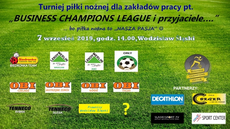 Turniej piłki nożnej pt. "Business Champions League i przyjaciele...." - już wkrótce losowanie