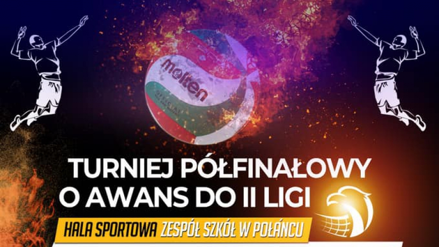 To będzie wyjątkowa impreza, półfinałowe baraże o 2 ligę siatkarską w Połańcu"