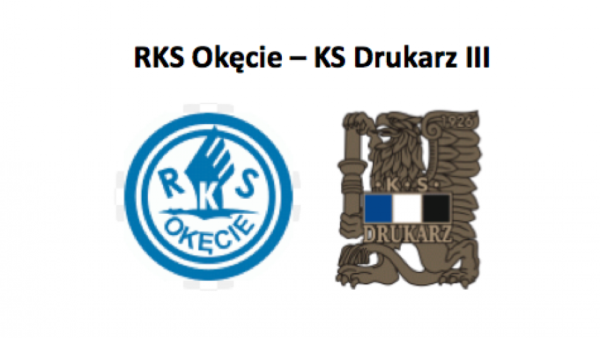 Sobotni mecz ligowy RKS Okęcie - KS Drukarz III.