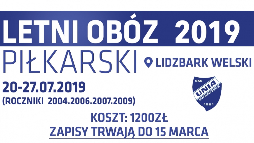 LETNI OBÓZ PIŁKARSKI - ZAPISY DO 30 MARCA!