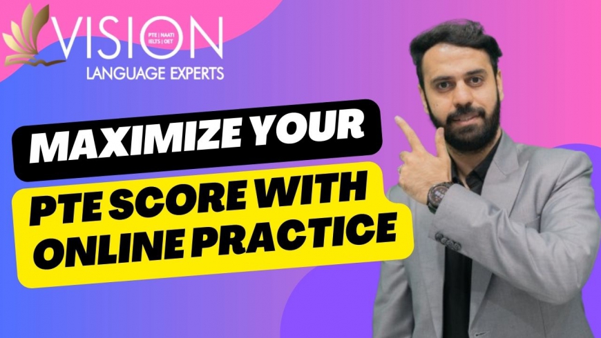 Maximize Your PTE Score with Online Practice at Vision Language Experts