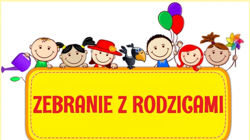 ZEBRANIE ORGANIZACYJNE Z RODZICAMI !!!!!!!!!!!!!!!!!!