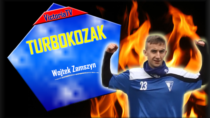 TURBO KOZAK: Wojtek Zamszyn!