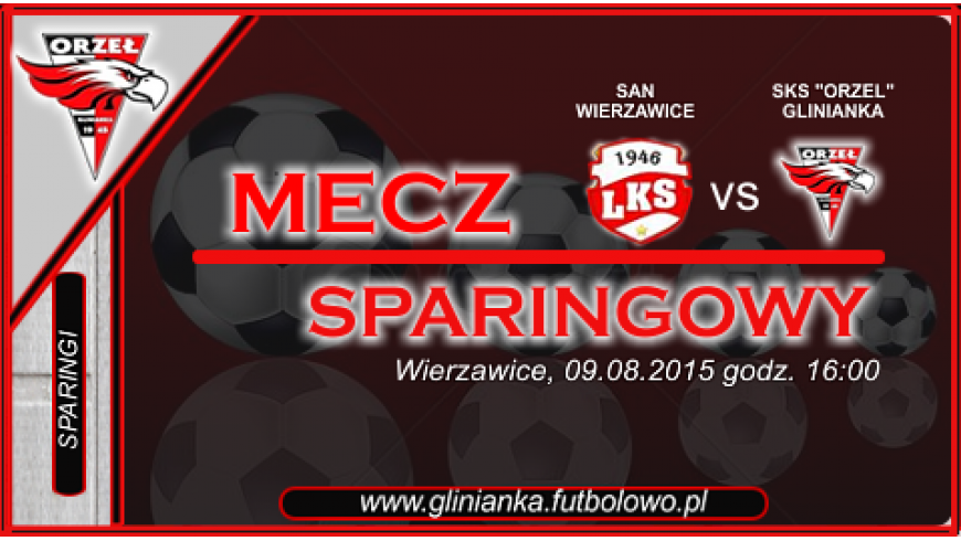 Sparing nr 3: San Wierzawice - Orzeł Glinianka