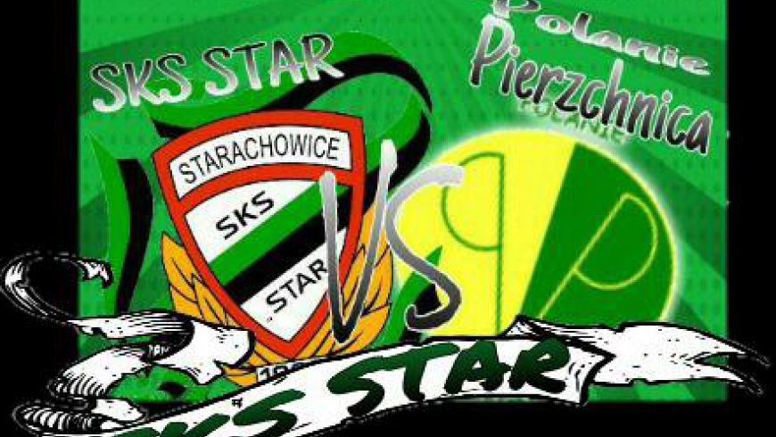 STAR STARACHOWICE VS Polanie Pierzchnica