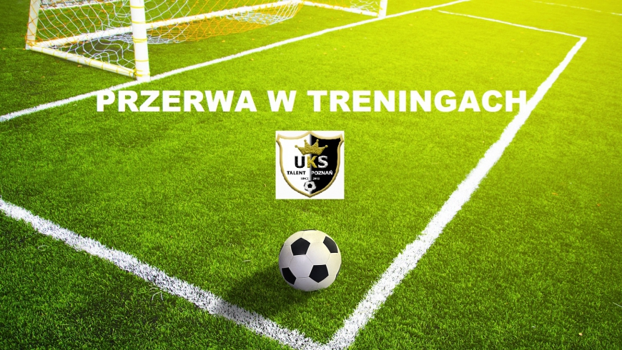 Przerwa w treningach Ferie 2020