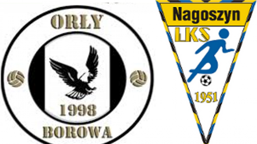 Borowa - Nagoszyn 0-3  (0-2)