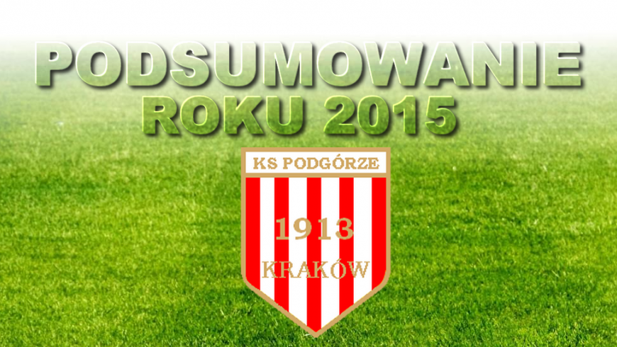 Rok 2015 w podsumowaniu.