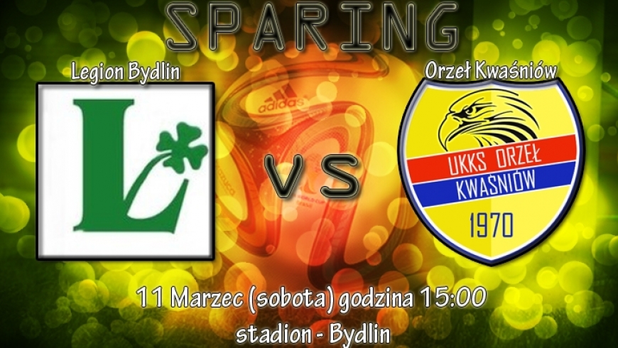 Sparing Legion Bydlin - Orzeł Kwaśniów