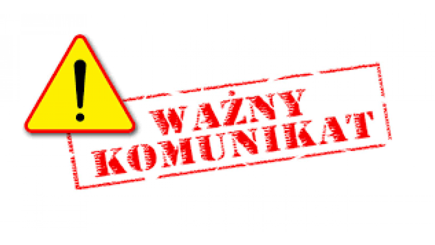 WAŻNY KOMUNIKAT !!!