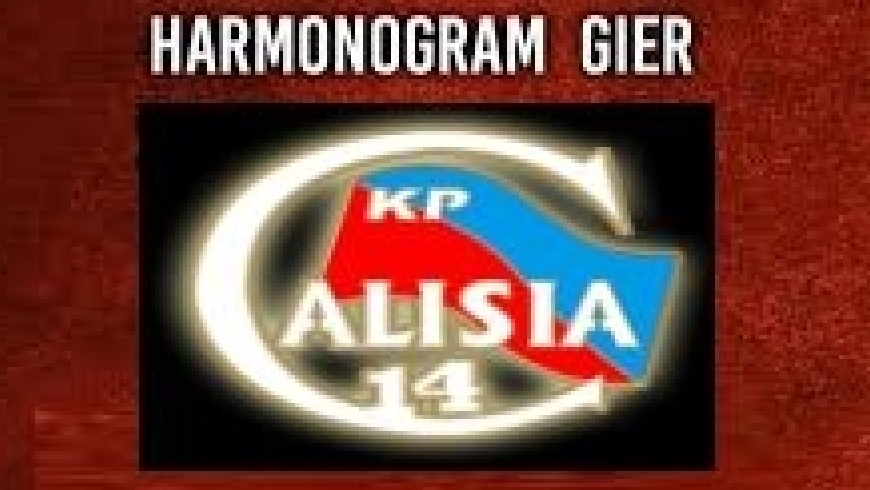 Harmonogram gier na Calisia CUP