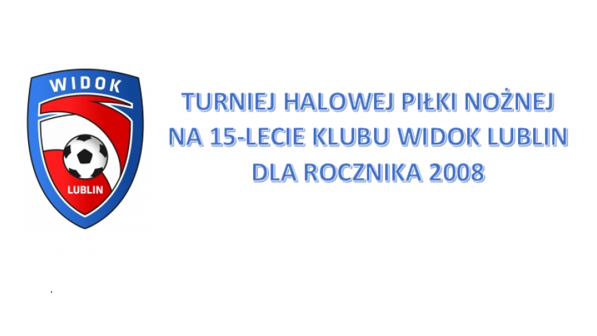 Harmonogram Turnieju Widoku dla rocznika 2008 (05.02.2017 - Piaski)