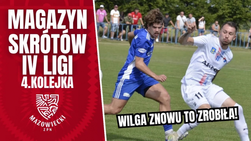 Magazyn skrótów IV Ligi - 4. kolejka [WIDEO]