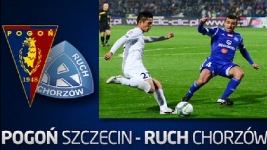 Mecz Ekstraklasy POGOŃ - RUCH CHORZÓW