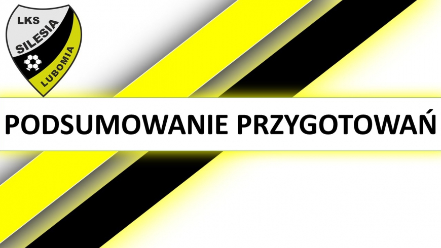 Podsumowujemy okres przygotowawczy...