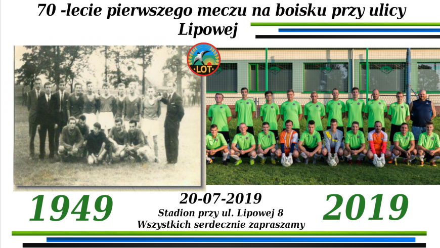 70 - lecie rozegrania pierwszego meczu na Lipowej 8