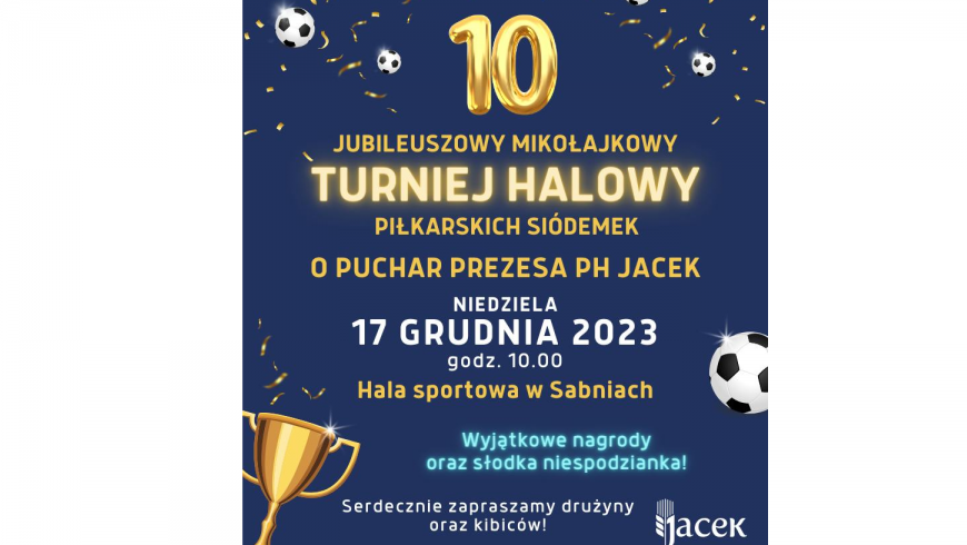 Zapisy do X Mikołajkowego turnieju halowego o Puchar Prezesa PH Jacek Pana Jacka Kobylińskiego