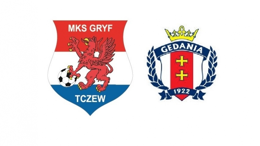 MKS Gryf Tczew - Gedania Gdańsk