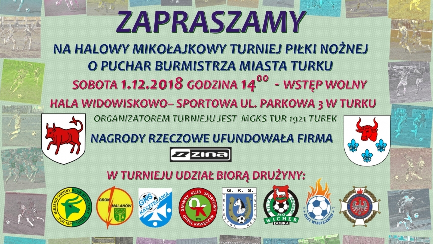 Zaproszenie na Halowy Mikołajkowy Turniej o Puchar Burmistrza Miasta Turku.