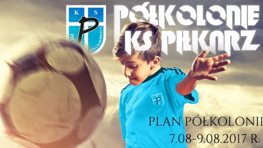 Plan półkolonii KS Piłkarz dla roczników 2008-2011
