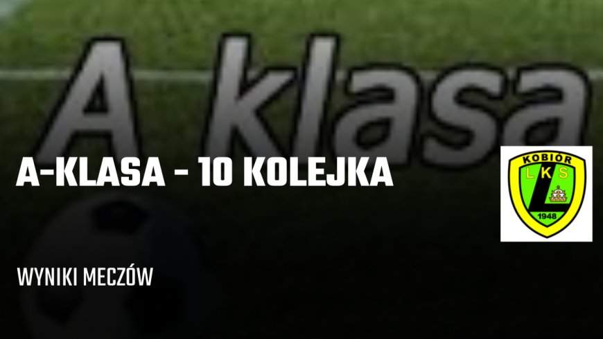 10 kolejka klasy A - wyniki