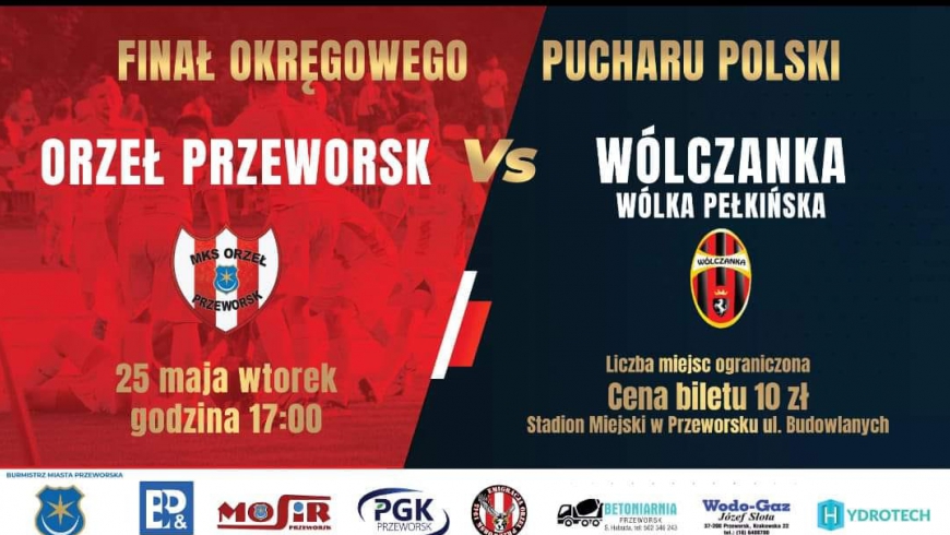 Finał Okręgowego Pucharu Polski :  Orzeł Przeworsk - Wólczanka Wólka Pełkińska