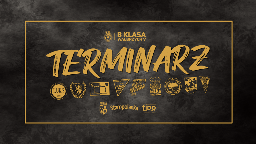 Terminarz B klasy - runda wiosenna 2022/23