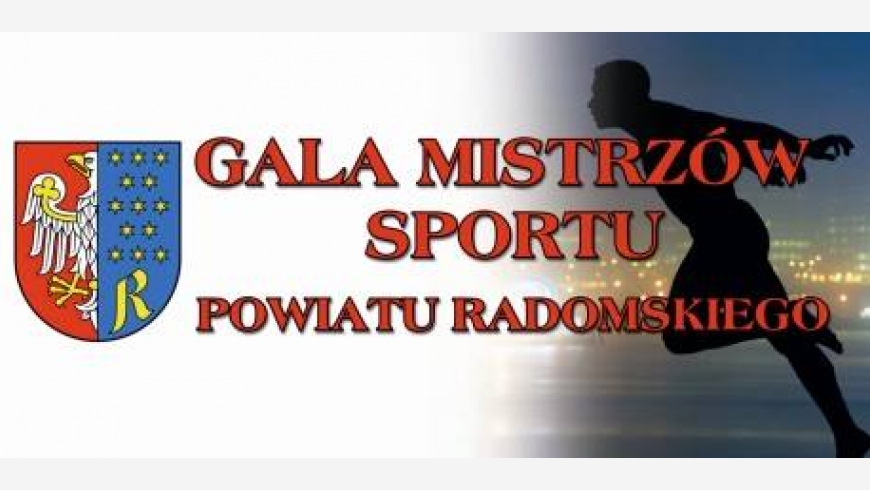 Gala Mistrzów Sportu Powiatu Radomskiego
