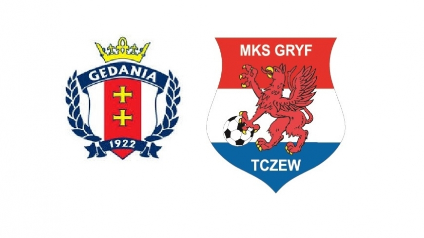 Gedania Gdańsk - MKS Gryf Tczew