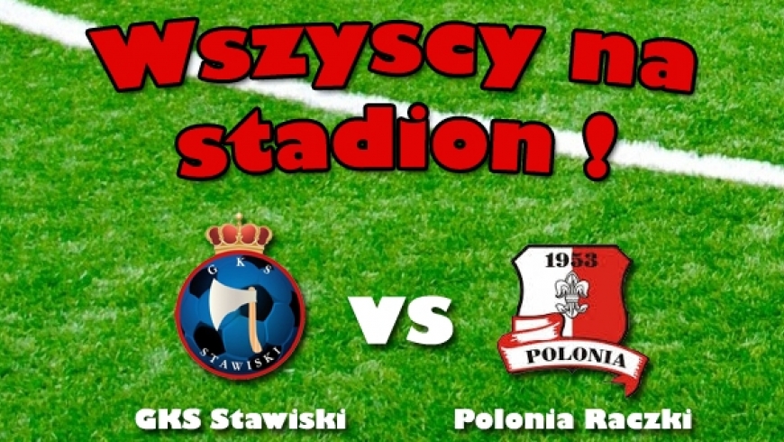 GKS Stawiski vs Polonia Raczki