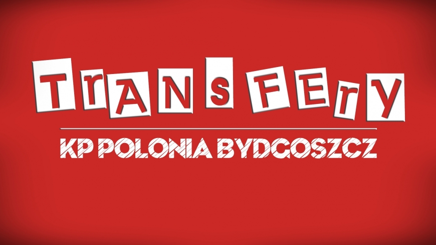 Transferowe last minute w Polonii