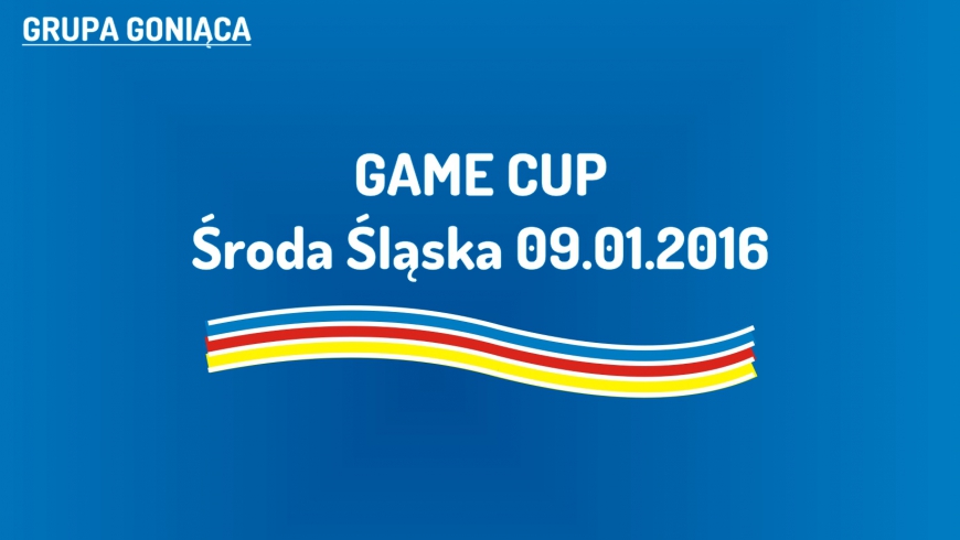 (G) Turniej Game Cup w Środzie Śląskiej (09.01.2016)