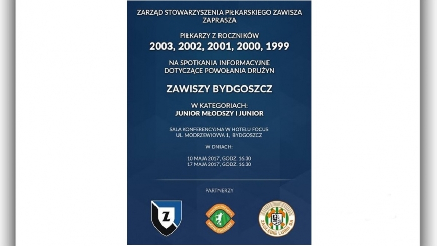 ZAPRASZAMY DO TWORZONYCH DRUŻYN JUNIORA I JUNIORA MŁODSZEGO ZAWISZY BYDGOSZCZ!