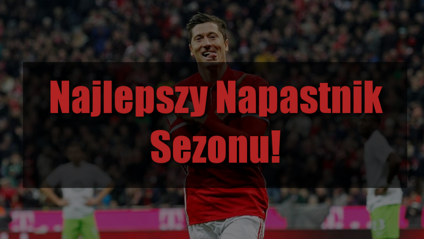 Najlepsi zawodnicy sezonu! #4 Napastnicy