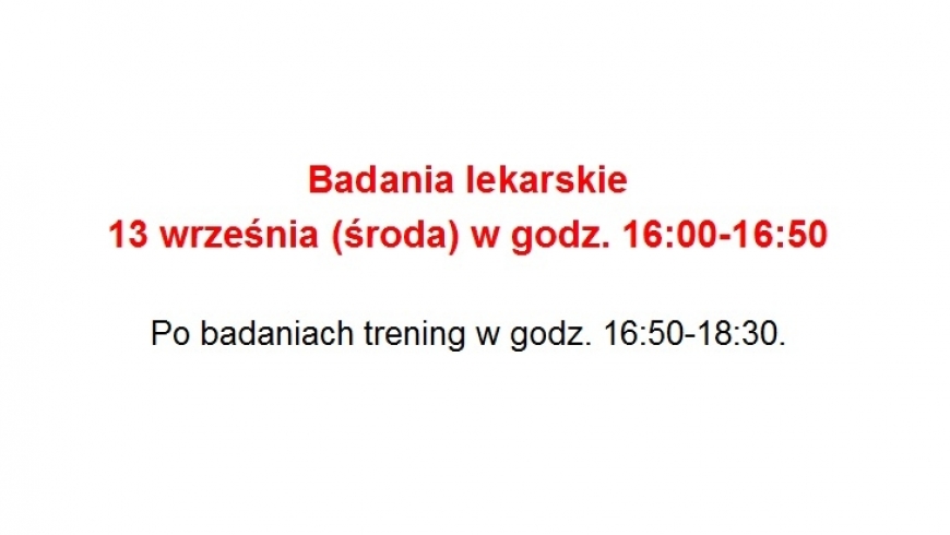 Badania lekarskie w środę 13 września.