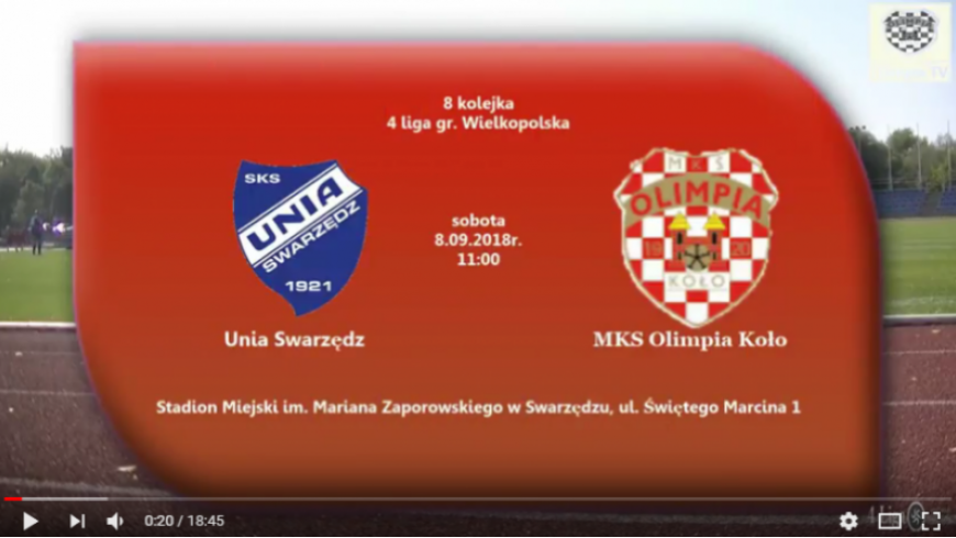 SENIORZY: UNIA Swarzędz - MKS OLIMPIA Koło 08.09..2018 [VIDEO]