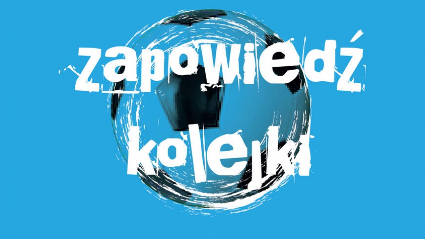 Zapowiedź Kolejki