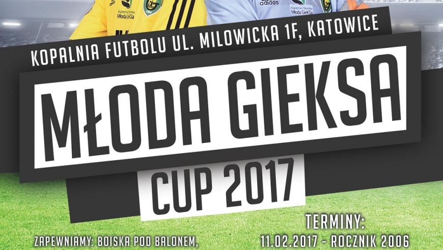 Turniej Gieksa CUP 2017. Aktualizacja