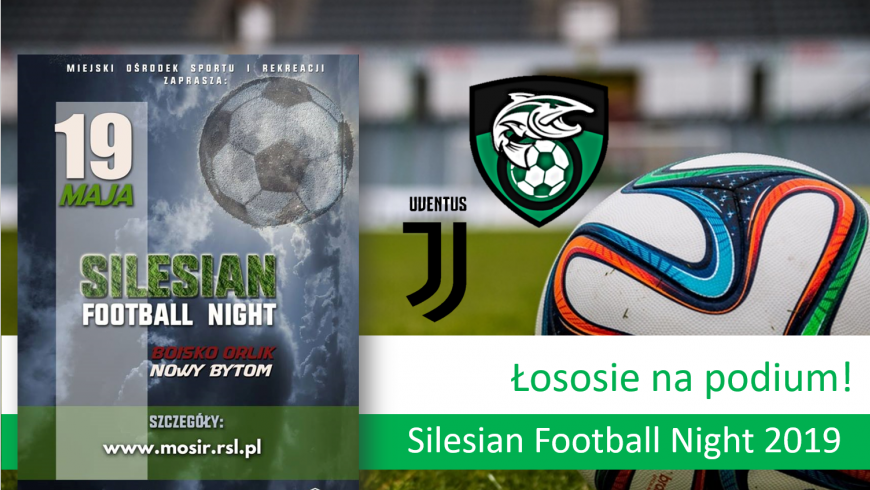 Silesian Football Night 2019 - Łososie na najniższym stopniu podium!