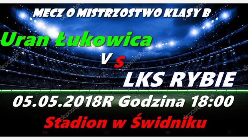 Uran Łukowica - LKS Rybie