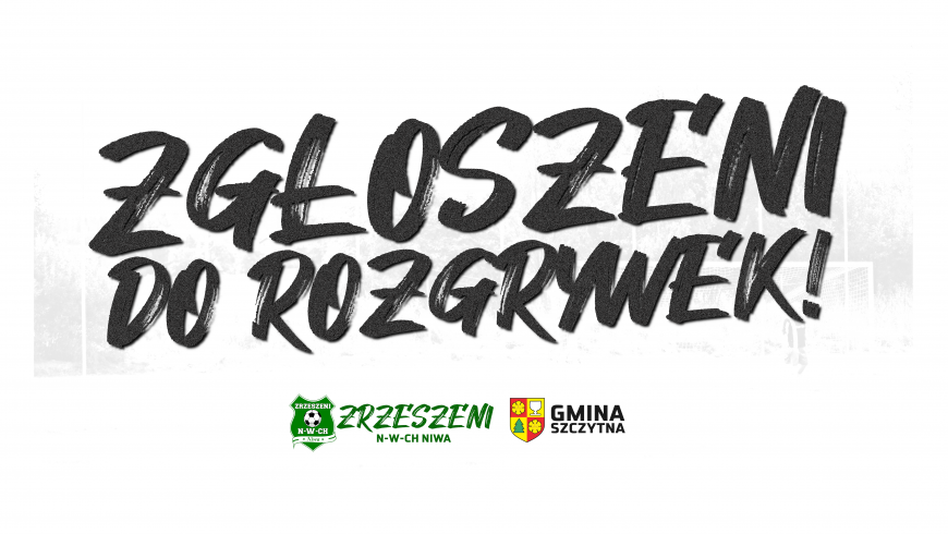 Zgłoszeni do rozgywek B-klasy!